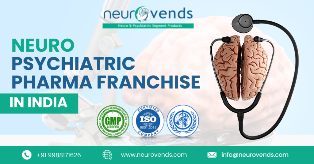 Neuro Psychiatric Pharma Franchise in India